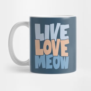 Live Love Meow Mug